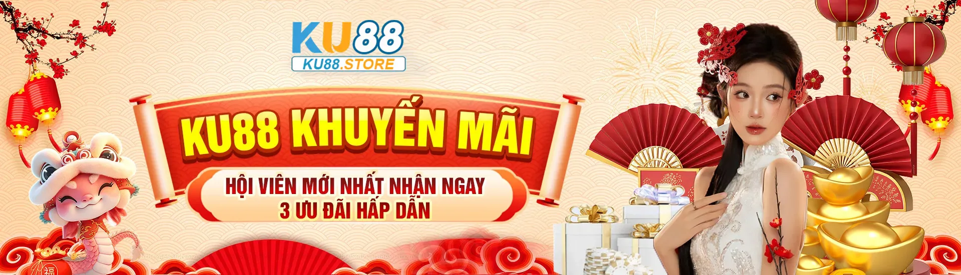 Ku88 khuyến mãi hội viên mới nhất nhiều ưu đãi